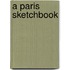 A Paris Sketchbook