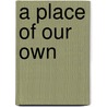 A Place of Our Own door Hillel Gamoran