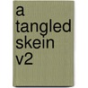 A Tangled Skein V2 by Albany Fonblanque Jr