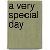 A Very Special Day door Peggy Rosenbluth