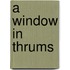 A Window In Thrums