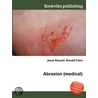 Abrasion (medical) by Ronald Cohn