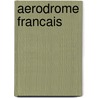 Aerodrome Francais by Source Wikipedia