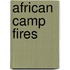African Camp Fires