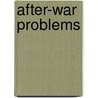 After-War Problems door William Harbutt Dawson