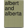Albert and Alberta door Mark D. Damohn