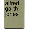 Alfred Garth Jones door Ronald Cohn