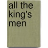 All The King's Men by Saul David