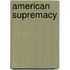 American Supremacy
