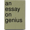An Essay On Genius by Alexander Grard