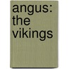Angus: The Vikings door David Angus