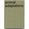 Animal Adaptations by Julie K. Lundgren