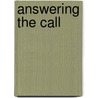 Answering the Call door Ken Gire