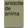 Aristotle De Anima door R.D. Hicks