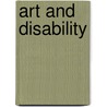 Art and Disability door Alice J. Wexler