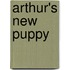Arthur's New Puppy