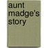 Aunt Madge's Story