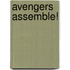 Avengers Assemble!