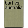 Bart Vs. Australia door Ronald Cohn