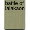 Battle of Lalakaon door Ronald Cohn