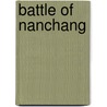 Battle of Nanchang door Ronald Cohn