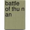 Battle of Thu N An door Ronald Cohn