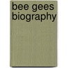 Bee Gees Biography door David N. Meyer