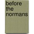 Before the Normans