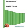 Billy Bob Thornton by Ronald Cohn