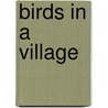 Birds In A Village door William Henry Hudson
