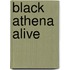 Black Athena Alive