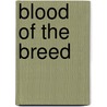 Blood of the Breed door Theodore V. Olsen