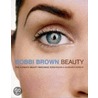 Bobbi Brown Beauty door Annemarie Iverson