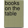 Books on the Table door Gosse Edmund 1849-1928