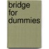Bridge For Dummies