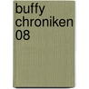Buffy Chroniken 08 by Joss Whedon