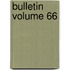 Bulletin Volume 66