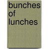 Bunches of Lunches door Luana K. Mitten