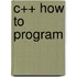 C++ How To Program
