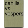 Cahills Vs Vespers door Roland Smith