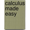 Calculus Made Easy door Silvanus Phillips Thompson