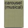 Carousel (musical) door Ronald Cohn