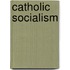 Catholic Socialism