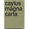 Caylus Magna Carta door William Attia