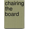 Chairing The Board door Institute of Directors