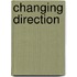 Changing Direction