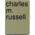 Charles M. Russell