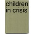 Children in Crisis