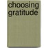 Choosing Gratitude