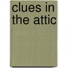 Clues In The Attic door Cari Meister